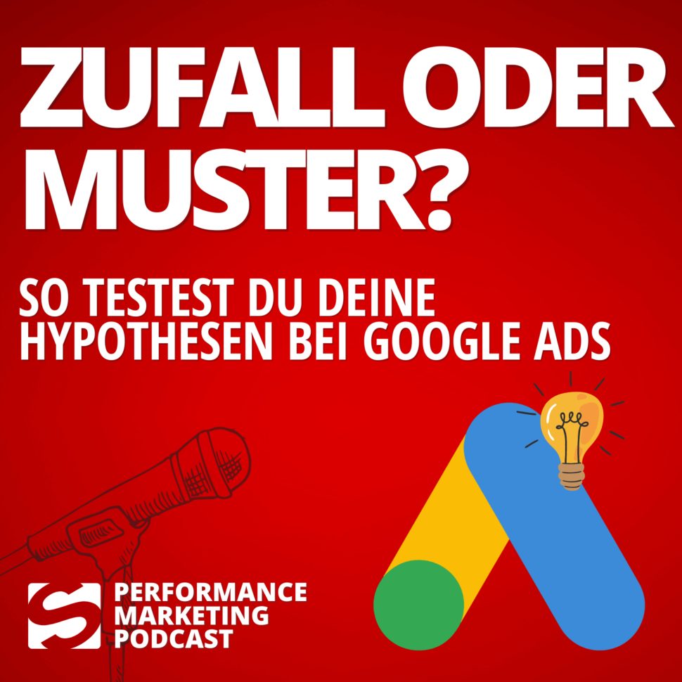 podcast-zufall-oder-muster-der-hypothesentest-fuer-daten-aus-dem-google-ads-konto