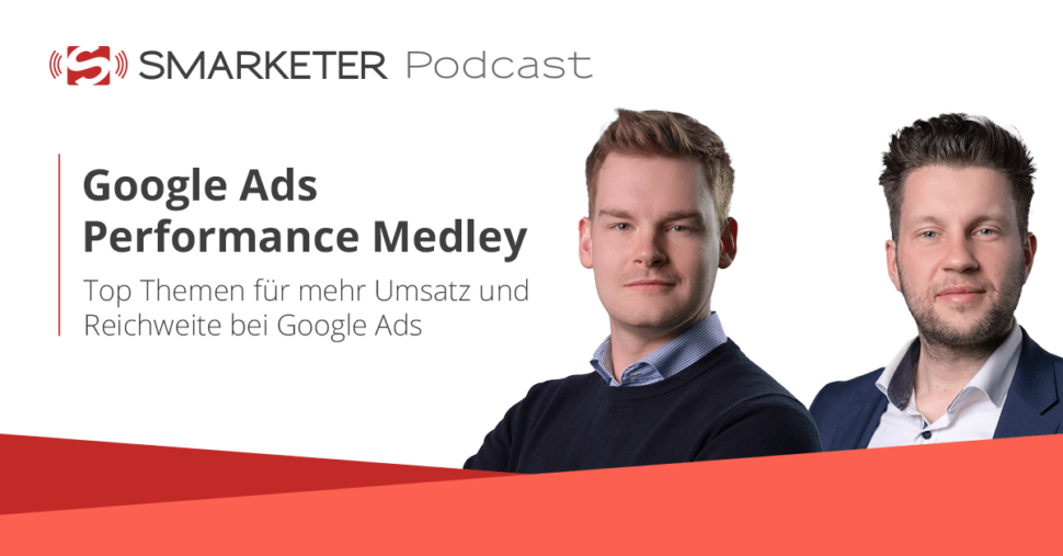 Google Performance Marketing Podcast Folge 30